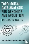 Rabadan, Raul (Columbia University, Blumberg, Andrew J. (University of Texas - Topological Data Analysis for Genomics and Evolution