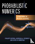 Hennig, Philipp (Eberhard-Karls-Universitat Tubingen, Osborne, Michael A. (University of Oxford), Kersting, Hans P. (Ecole Normale Superieure - Probabilistic Numerics