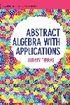 Terras, Audrey (University of California - Abstract Algebra with Applications