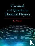 Prasad, R. (Aligarh Muslim University - Classical and Quantum Thermal Physics
