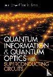 Garcia Ripoll, Juan Jose - Quantum Information and Quantum Optics with Superconducting Circuits