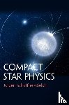Schaffner-Bielich, Jurgen (Goethe-Universitat Frankfurt Am Main) - Compact Star Physics