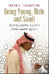 Thompson, Mark C. (King Fahd University of Petroleum and Minerals - Being Young, Male and Saudi