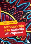 Camacho, Jose (Rutgers University - Introduccion a la Sintaxis del Espanol