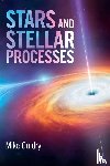 Guidry, Mike (University of Tennessee, Knoxville) - Stars and Stellar Processes