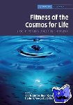  - Fitness of the Cosmos for Life - Biochemistry and Fine-Tuning
