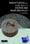 Bevan, Andrew (University College London) - Stone Vessels and Values in the Bronze Age Mediterranean