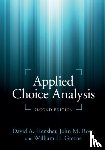 Hensher, David A. (University of Sydney), Rose, John M. (University of Sydney), Greene, William H. (New York University) - Applied Choice Analysis