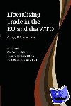  - Liberalising Trade in the EU and the WTO - A Legal Comparison