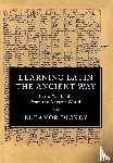 Dickey, Eleanor (University of Reading) - Learning Latin the Ancient Way