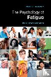 Hockey, Robert (University of Sheffield) - The Psychology of Fatigue
