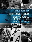 Sussman, Steve (University of Southern California) - Substance and Behavioral Addictions