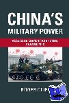 Cliff, Roger - China's Military Power - Assessing Current and Future Capabilities