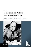 Dyer, Justin Buckley (University of Missouri, Watson, Micah J. (Calvin College - C. S. Lewis on Politics and the Natural Law