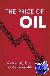 Aguilera, Roberto F. (Curtin University, Perth), Radetzki, Marian (Lulea Tekniska Universitet, Sweden) - The Price of Oil