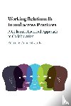  - Working Relationally in and across Practices