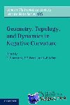  - Geometry, Topology, and Dynamics in Negative Curvature