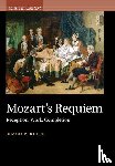 Keefe, Simon P. (University of Sheffield) - Mozart's Requiem