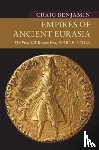 Benjamin, Craig (Grand Valley State University - Empires of Ancient Eurasia