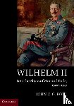 Rohl, John C. G. (University of Sussex) - Wilhelm II