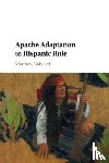 Babcock, Matthew (University of North Texas) - Apache Adaptation to Hispanic Rule
