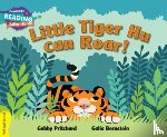 Pritchard, Gabby - Cambridge Reading Adventures Little Tiger Hu Can Roar Yellow Band