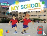 Fakhouri, Shoua - Cambridge Reading Adventures My School Yellow Band