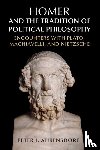 Ahrensdorf, Peter J. (Davidson College - Homer and the Tradition of Political Philosophy