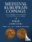 Day, Jr, Matzke, Michael, Saccocci, Andrea (Universita degli Studi di Udine - Medieval European Coinage: Volume 12, Northern Italy