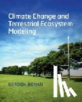 Bonan, Gordon (National Center for Atmospheric Research, Boulder, Colorado) - Climate Change and Terrestrial Ecosystem Modeling