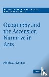 Sleeman, Matthew - Geography and the Ascension Narrative in Acts