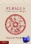 Woodward, Jocelyn M. - Perseus - A Study in Greek Art and Legend
