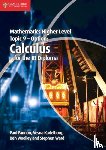 Fannon, Paul, Kadelburg, Vesna, Woolley, Ben, Ward, Stephen - Mathematics Higher Level for the IB Diploma Option Topic 9 Calculus