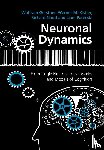 Gerstner, Wulfram (Ecole Polytechnique Federale de Lausanne), Kistler, Werner M., Naud, Richard (University of Ottawa), Paninski, Liam (Columbia University - Neuronal Dynamics