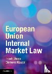 Weiss, Friedl (Universitat Wien, Kaupa, Clemens (VU University Amsterdam) - European Union Internal Market Law