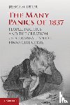 Lepler, Jessica M. (University of New Hampshire) - The Many Panics of 1837 - People, Politics, and the Creation of a Transatlantic Financial Crisis