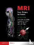 McRobbie, Donald W., Moore, Elizabeth A. (Philips Research Laboratories, Graves, Martin J., Prince, Martin R. - MRI from Picture to Proton