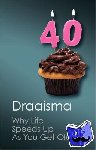 Draaisma, Douwe (Rijksuniversiteit Groningen, The Netherlands) - Why Life Speeds Up As You Get Older - How Memory Shapes our Past