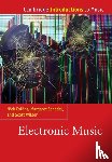 Collins, Nick (University of Durham), Schedel, Margaret (Stony Brook University, Wilson, Scott (University of Birmingham) - Electronic Music - Cambridge Introductions to Music