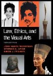 Merryman, John Henry (Stanford Law School), Urice, Stephen K. (University of Miami School of Law), Frankel, Simon J. (Superior Court of California and Stanford Law School) - Law, Ethics, and the Visual Arts