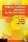 Bellchambers, Emma, Davies, Keith, Ford, Abigail, Walton, Benjamin (North Bristol NHS Trust) - Multiple True False Questions for the Final FFICM