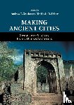  - Making Ancient Cities