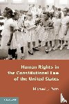 Perry, Michael J. - Human Rights in the Constitutional Law of the United States
