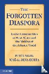 Mark, Peter (Wesleyan University, Horta, Jose da Silva (Universidade de Lisboa) - The Forgotten Diaspora