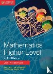 Fannon, Paul, Kadelburg, Vesna, Woolley, Ben, Ward, Stephen - Mathematics Higher Level for the IB Diploma Exam Preparation Guide