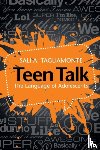 Tagliamonte, Sali A. (University of Toronto) - Teen Talk