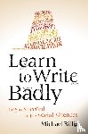 Billig, Michael (Loughborough University) - Learn to Write Badly
