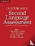 Coombe, Christine, Davidson, Peter (Zayed University, O'Sullivan, Barry (Roehampton University, Stoynoff, Stephen (Minnesota State University - The Cambridge Guide to Second Language Assessment