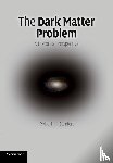 Sanders, Robert H. - The Dark Matter Problem - A Historical Perspective