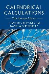 Reingold, Edward M. (Illinois Institute of Technology), Dershowitz, Nachum (Tel-Aviv University) - Calendrical Calculations